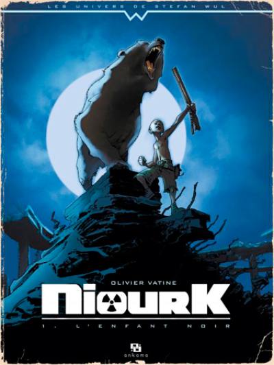 Niourk. Vol. 1. L'enfant noir