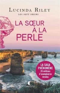 Les sept soeurs. Vol. 4. La soeur à la perle : Célaéno