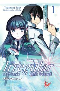 The irregular at Magic High School. Vol. 1. Enrôlement