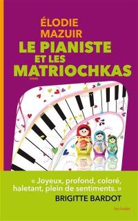 Le pianiste et les matriochkas