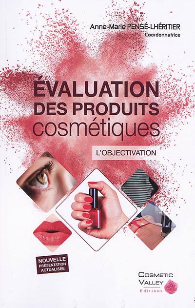 Evaluation des produits cosmétiques : l'objectivation