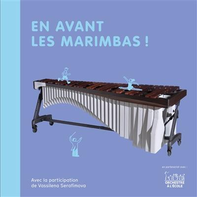 En avant les marimbas !