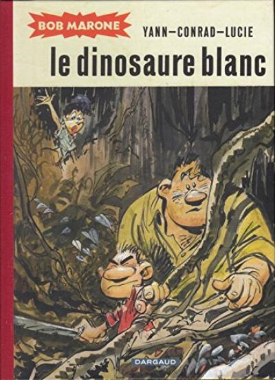 Bob Marone. Le dinosaure blanc