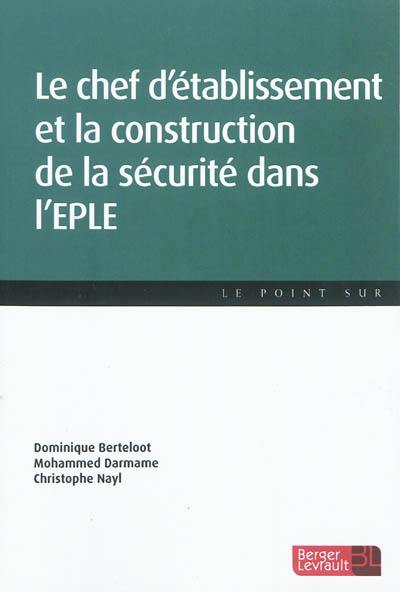 Le chef d'établissement et la construction de la sécurité dans l'EPLE