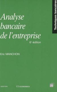 Analyse bancaire de l'entreprise : méthodologie