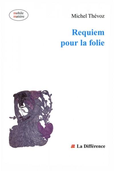 Requiem pour la folie