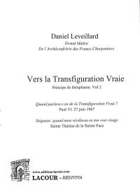 Principe de théophanie. Vol. 2. Vers la transfiguration vraie