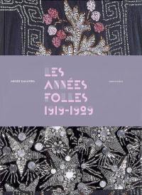 Les années folles (1919-1929) : exposition, Paris, Musée Galliera, 20 oct. 2007-29 févr. 2008