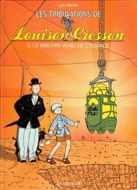 Louison Cresson. Vol. 3. Le Machin venu de l'espace