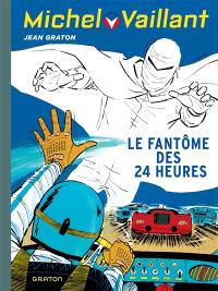 Michel Vaillant. Vol. 17. Le fantôme des 24 heures