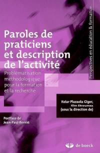 Paroles de praticiens et description de l'activité : problématisation méthodologique pour la formation et la recherche