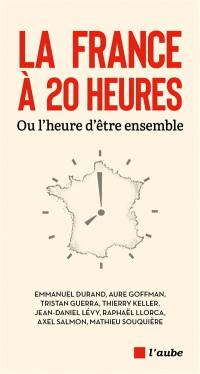 La France à 20 heures ou L'heure d'être ensemble