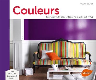 Couleurs : transformer son intérieur à peu de frais