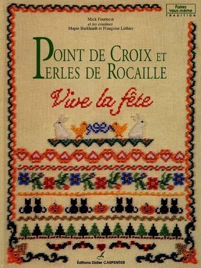 Point de croix et perles de rocaille : vive la fête