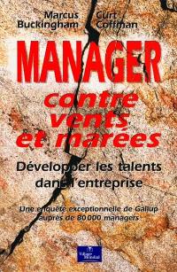 Manager contre vents et marées