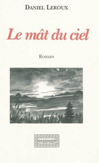 Le mât du ciel