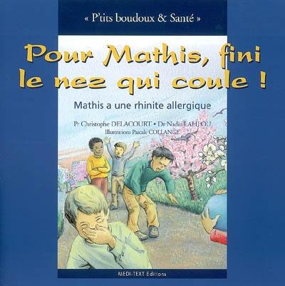 Pour Mathis, fini le nez qui coule ! : Mathis a une rhinite allergique