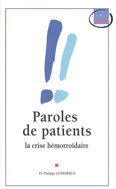 Paroles de patients : la crise hémorroïdaire