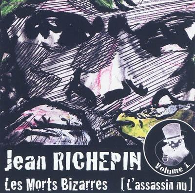 Les morts bizarres. Vol. 1. L'assassin nu : 5 histoires