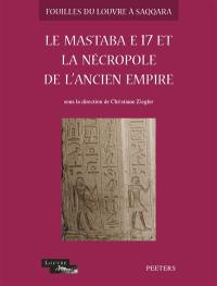 Le mastaba E17 et la nécropole de l'ancien empire