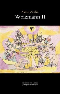 Weizmann II : fantaisie en 14 tableaux