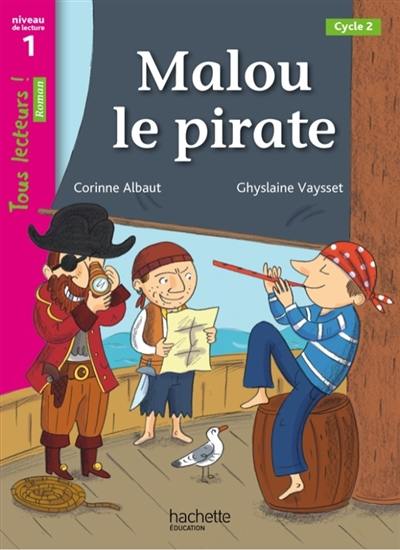 Malou le pirate, cycle 2 : niveau de lecture 1