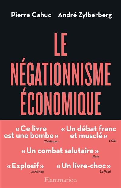 Le négationnisme économique : et comment s'en débarrasser