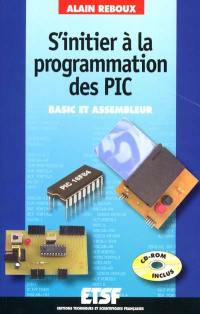 S'initier à la programmation des PIC : Basic et assembleur