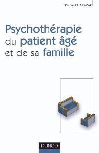 Psychothérapie du patient âgé et de sa famille