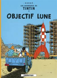 Les aventures de Tintin. Vol. 16. Objectif Lune