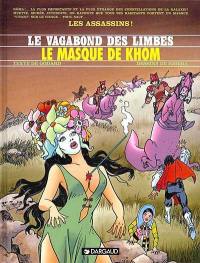 Le vagabond des limbes. Vol. 11. Le masque de Kohm