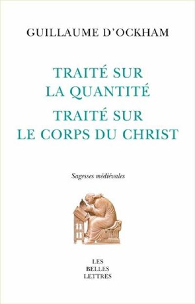 Traité sur la quantité. Traité sur le corps du Christ