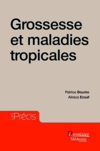 Grossesse et maladies tropicales