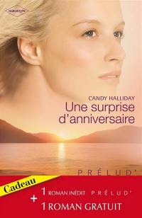 Une surprise d'anniversaire. Les amants réunis