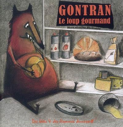 Gontran, le loup gourmand