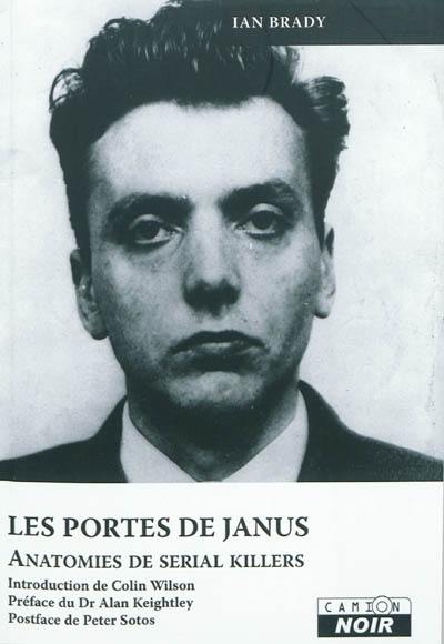 Les portes de Janus : anatomies de sérial killers