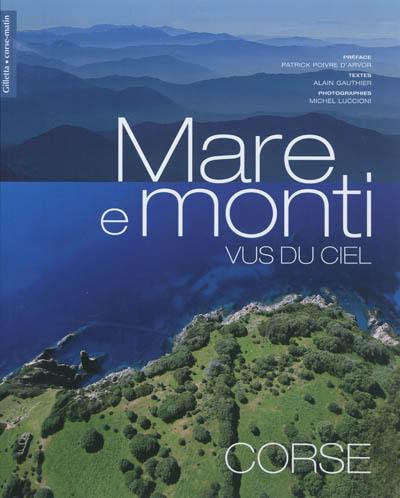 Mare e monti vus du ciel : Corse