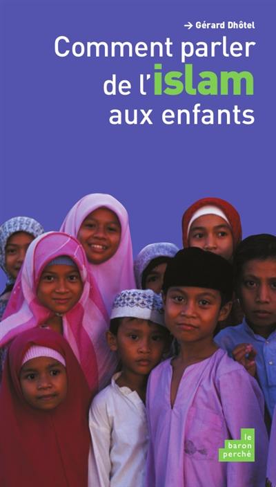 Comment parler de l'islam aux enfants