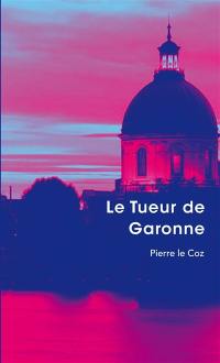 Le tueur de Garonne