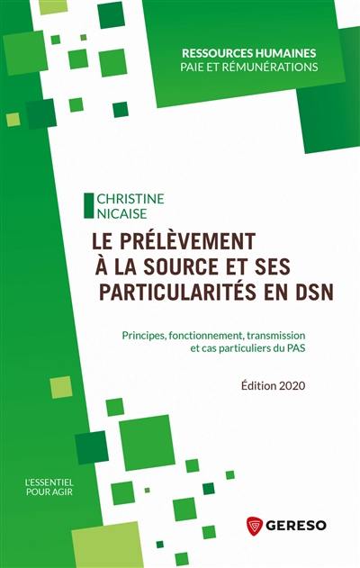 Le prélèvement à la source et ses particularités en DSN : principes, fonctionnement, transmission et cas particuliers du PAS