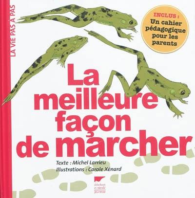 La meilleure façon de marcher