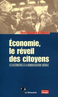 Economie, le réveil des citoyens : les alternatives à la mondialisation libérale