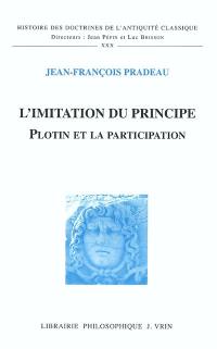 L'imitation du principe : Plotin et la participation