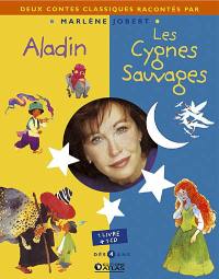 Aladin. Les cygnes sauvages