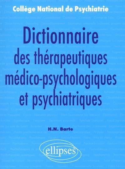 Dictionnaire des thérapeutiques médico-psychologiques et psychiatriques