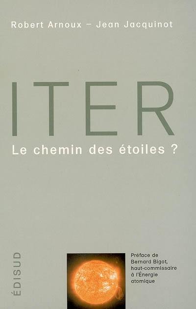 ITER : le chemin des étoiles ?