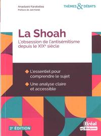 La Shoah : l'obsession de l'antisémitisme depuis le XIXe siècle