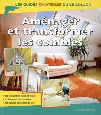 Aménager et transformer les combles