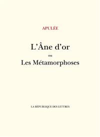 L'âne d'or ou Les métamorphoses