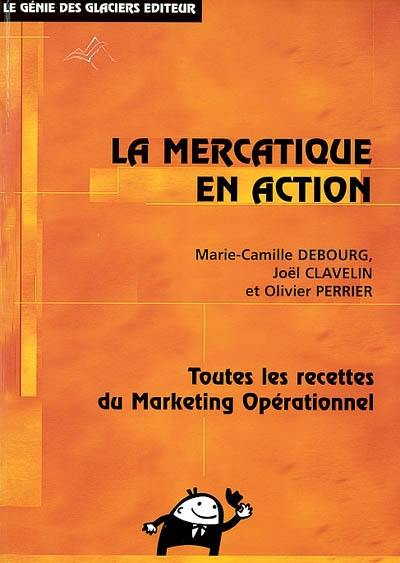 La mercatique en action